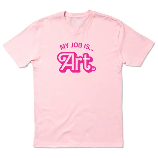 My Job is Art Shirt