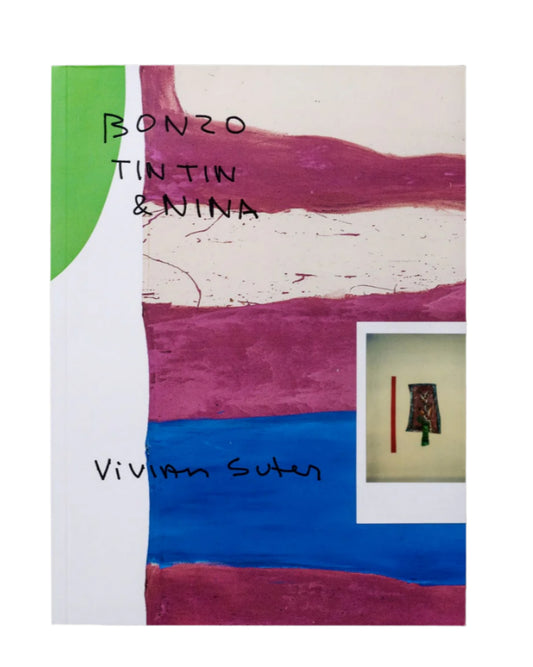 Vivian Suter: Bonzo, Tintin & Nina