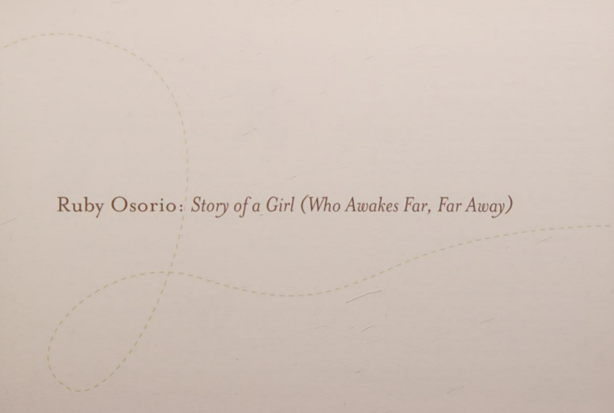 Ruby Osorio: A Story Of A Girl (Who Awakes Far, Far, Away)