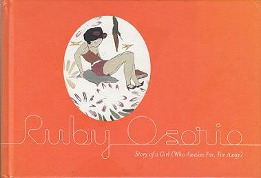 Ruby Osorio: A Story Of A Girl (Who Awakes Far, Far, Away)