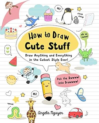 "How to Draw Cute Stuff" Coloring Book by Angela Nguyen