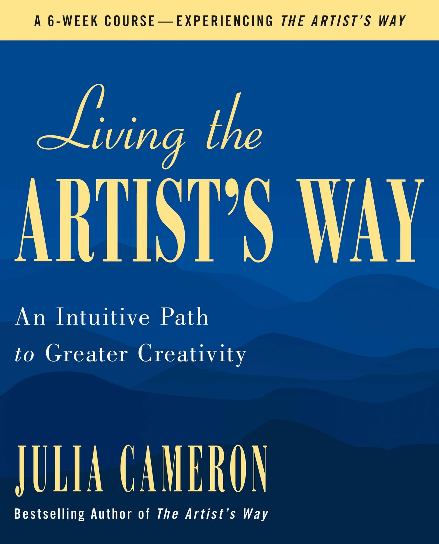 Living The Artist's Way: Path To Greater Creativity