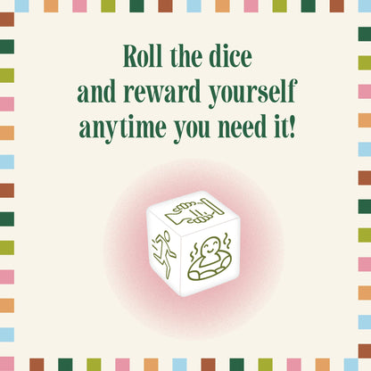 Treat Yourself Dice