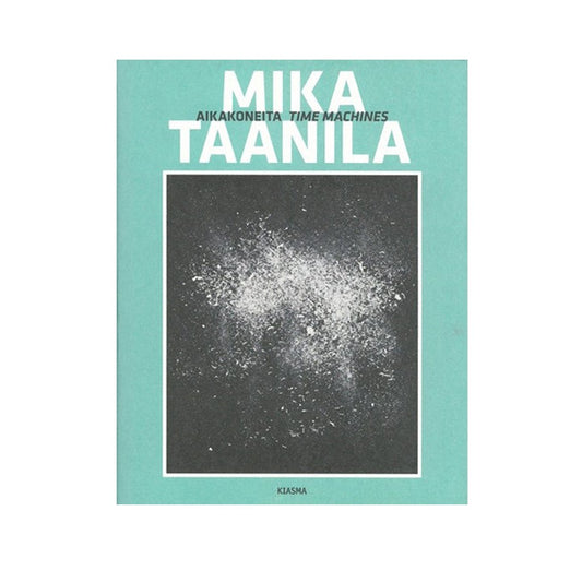Mika Taanila: Time Machines Catalog